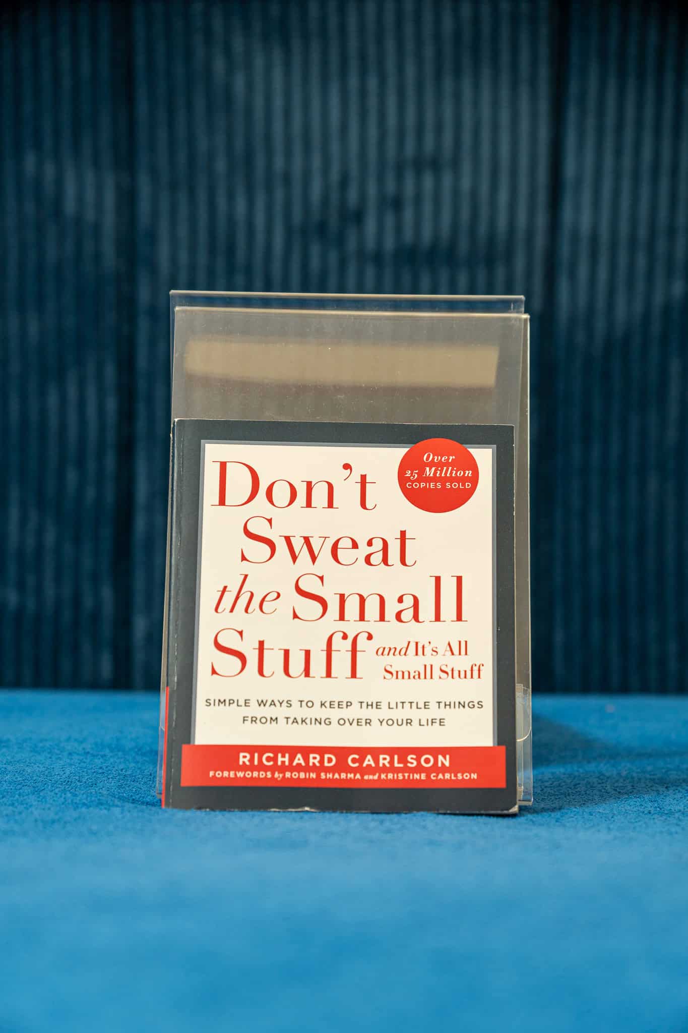 Do not Sweat the Small Stuff and it\\\'s all small stuff